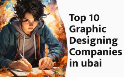 Top 10 Graphic Designing Company in Dubai